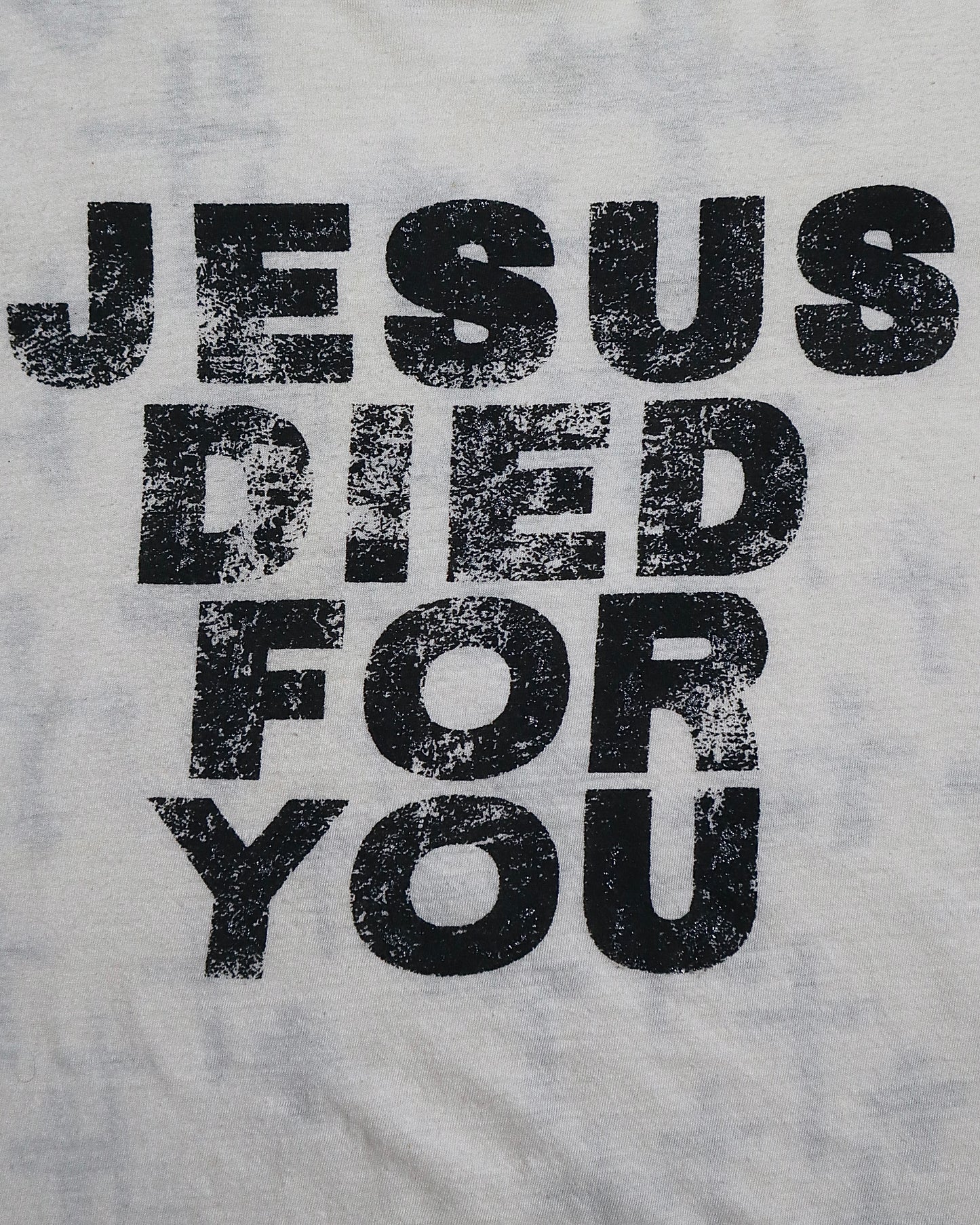 ifsixwasnine Jesus Died For You Shirt